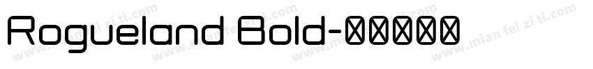 Rogueland Bold字体转换